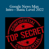 Holly Starks - Google News Max - Intro - Basic Level 2022