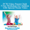 Anat Baniel - PCW-Video Parent Child 5 Day Workshop for Children with Special Needs Video