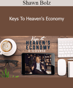 Shawn Bolz - Keys To Heaven's Economy