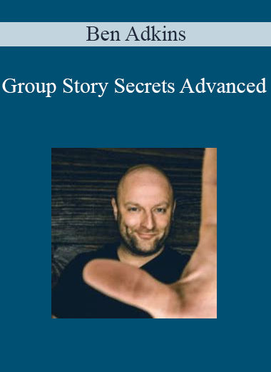 Ben Adkins - Group Story Secrets Advanced