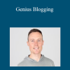 Benjamin Hardy - Genius Blogging