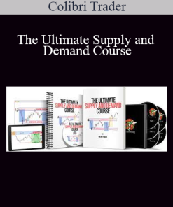 Colibri Trader - The Ultimate Supply and Demand Course