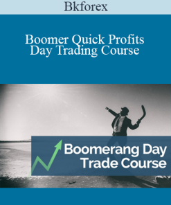 Bkforex - Boomer Quick Profits Day Trading Course