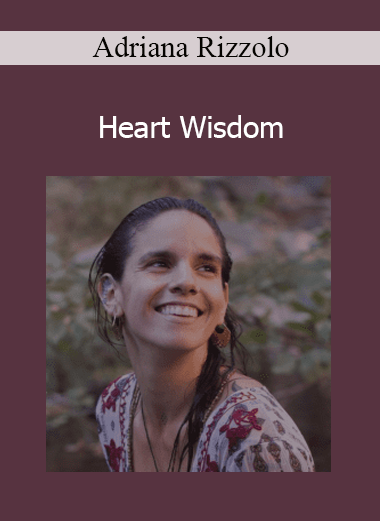 Adriana Rizzolo - Heart Wisdom