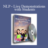 Don Blackerby - NLP - Live Demonstrations with Students