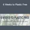 Jacqui Scruby - 6 Weeks to Plastic Free