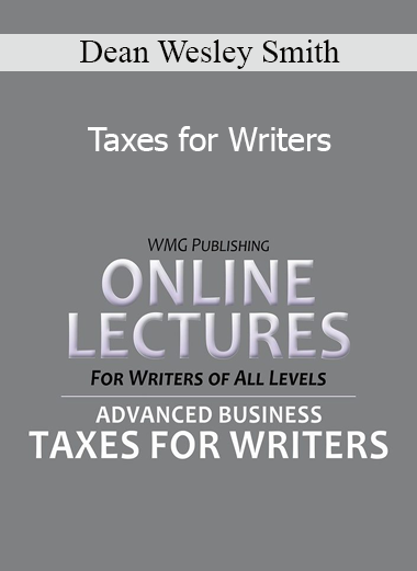 Dean Wesley Smith - Taxes for Writers