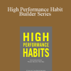 Brendon Burchard - High Performance Habit Builder Series