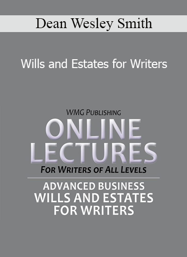 Dean Wesley Smith - Wills and Estates for Writers