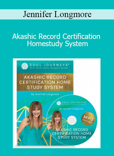Jennifer Longmore - Akashic Record Certification Homestudy System