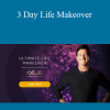 T. Harv Eker - 3 Day Life Makeover