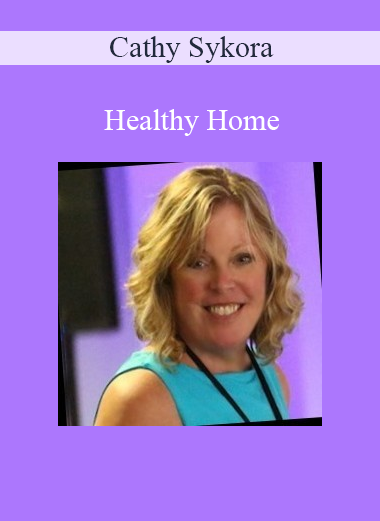 Cathy Sykora - Healthy Home