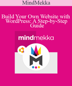 MindMekka - Build Your Own Website with WordPress: A Step-by-Step Guide