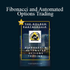 The Golden Partnership - Fibonacci and Automated Options Trading