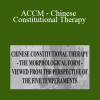 Jeffrey Yuen Seminar - ACCM - Chinese Constitutional Therapy