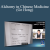 Jeffrey Yuen - Alchemy in Chinese Medicine (Ge Hong)