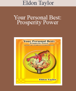 Eldon Taylor - Your Personal Best: Prosperity Power