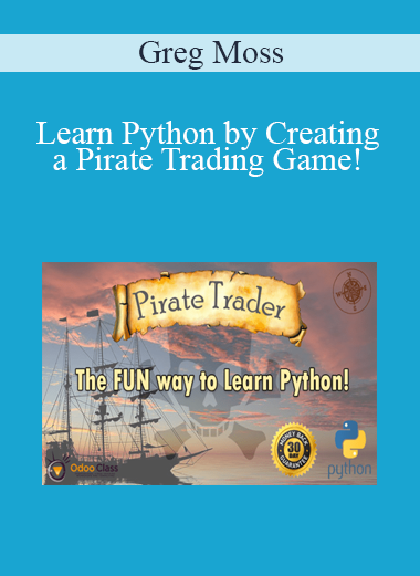 Greg Moss - Learn Python by Creating a Pirate Trading Game!