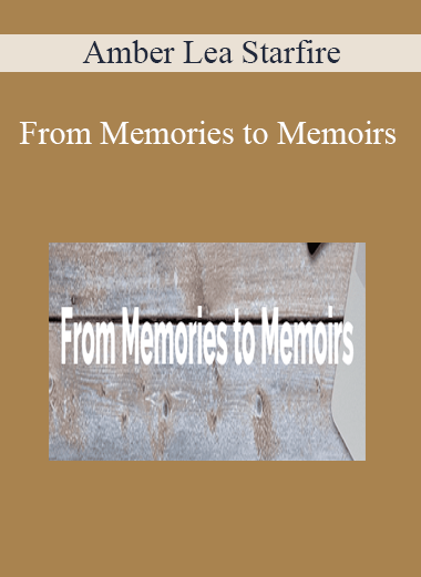 Amber Lea Starfire - From Memories to Memoirs
