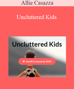 Allie Casazza - Uncluttered Kids