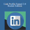 Mirna Bacun - Link Profile Funnel 2.0 - Rocket Edition