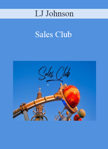 LJ Johnson - Sales Club