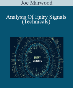 Joe Marwood - Analysis Of Entry Signals (Technicals)
