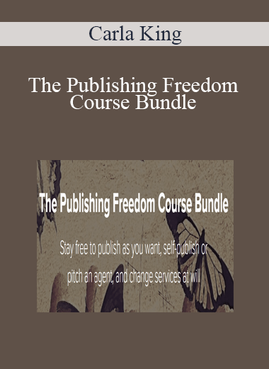 Carla King - The Publishing Freedom Course Bundle