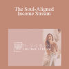 Emily K Thomas - The Soul-Aligned Income Stream