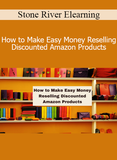 Stone River Elearning - How to Make Easy Money Reselling Discounted Amazon Products