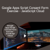 Stone River Elearning - Google Apps Script Consent Form Exercise - JavaScript Cloud