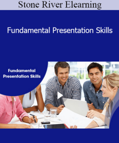 Stone River Elearning - Fundamental Presentation Skills