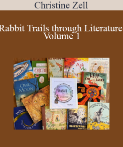 Christine Zell - Rabbit Trails through Literature Volume 1