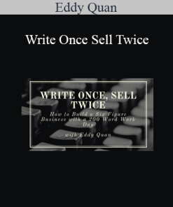 Eddy Quan - Write Once Sell Twice