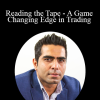 Paras Jandwani - Reading the Tape - A Game Changing Edge in Trading