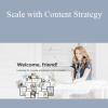 Paige Brunton - Scale with Content Strategy