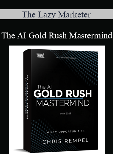 The Lazy Marketer - The AI Gold Rush Mastermind