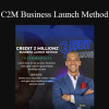 Eduardo Soto - C2M Business Launch Method