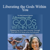 Jean Shinoda Bolen - Liberating the Gods Within You