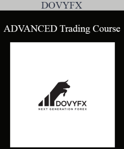 DOVYFX - ADVANCED Trading Course