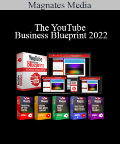 Magnates Media - The YouTube Business Blueprint 2022