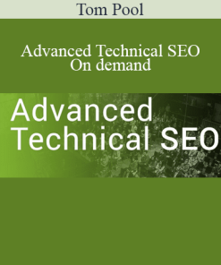 Tom Pool - Advanced Technical SEO - On demand