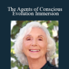 Barbara Marx Hubbard - The Agents of Conscious Evolution Immersion