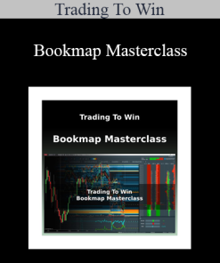 Trading To Win - Bookmap Masterclass