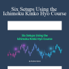 Andrew Keene - Six Setups Using the Ichimoku Kinko Hyo Course