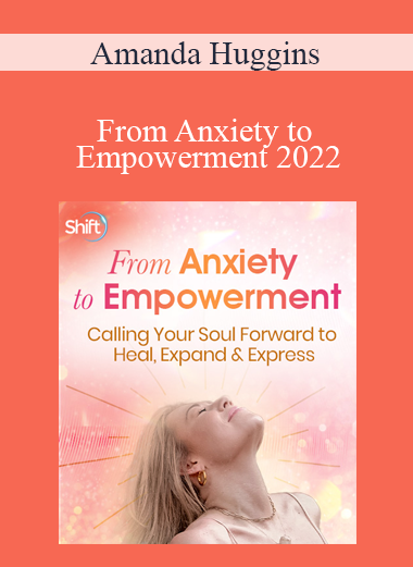 Amanda Huggins - From Anxiety to Empowerment 2022