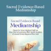 Suzanne Giesemann - Sacred Evidence-Based Mediumship