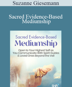 Suzanne Giesemann - Sacred Evidence-Based Mediumship