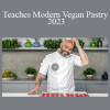 Toni Rodríguez - Teaches Modern Vegan Pastry 2023