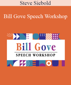Steve Siebold - Bill Gove Speech Workshop